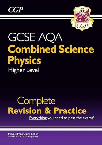 new 9 1 gcse combined science physics aqa higher complete revision and practice with online edition 1st