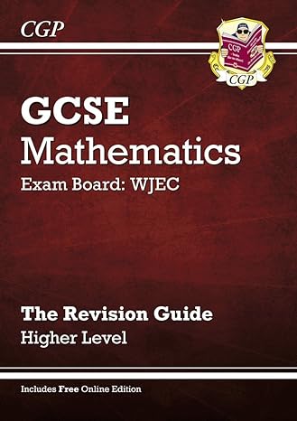 gcse maths wjec revision guide with online edition higher 1st edition richard parsons 184762507x,