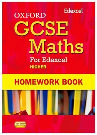 oxford gcse maths for edexcel homework book higher 1st edition clare plass 0199139369, 978-0199139361