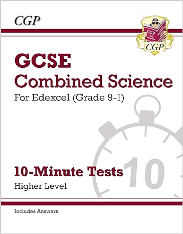 new grade 9 1 gcse combined science edexcel 10 minute tests higher 1st edition cgp books 1789080738,