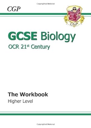 gcse biology ocr 21st century workbook higher 1st edition richard parsons 1847620078, 978-1847620071