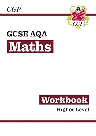 gcse maths aqa workbook higher 1st edition cgp books 1782943978, 978-1782943976