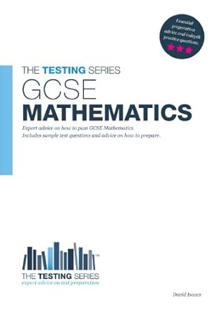 gcse mathematics how to pass it with high grades sample test questions and answers 1st edition david isaacs