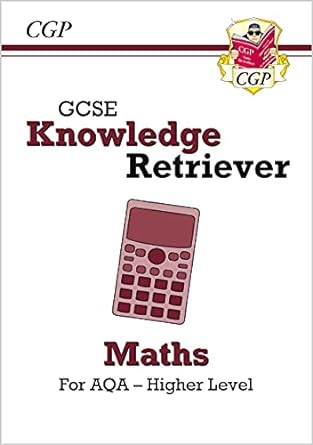 new gcse maths aqa knowledge retriever higher ideal for catch up and the 2022 and 2023 exams 1st edition cgp