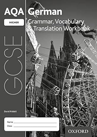 aqa gcse german higher grammar vocabulary and translation workbook 3rd revised edition david riddell