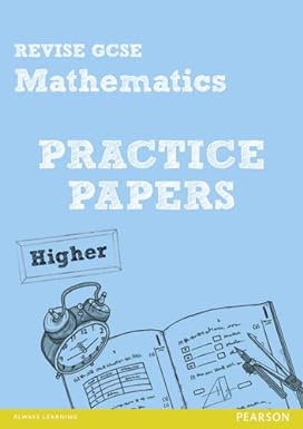 revise gcse mathematics practice papers higher 1st edition julie bolter ,greg byrd ,andrew edmondson