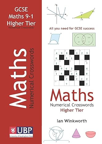 gcse mathematics numerical crosswords higher tier written for the gcse 9 1 course 1st edition ian winkworth