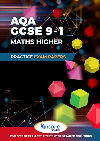 aqa gcse 9 1 maths higher practice exam papers aqa maths exam revision practice books 1st edition gordon