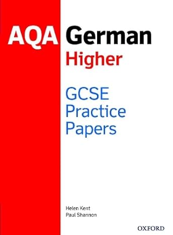 aqa gcse german higher practice papers 1st edition paul shannon ,helen kent 1382006993, 978-1382006996