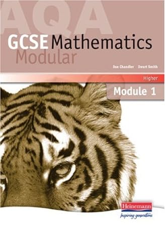 aqa gcse maths higher module 1 1st edition sue chandler ,ewart smith 043580720x, 978-0435807207