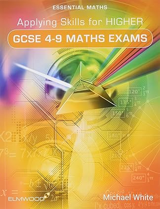 applying skills for higher gcse 49 maths 1st edition michael white 1906622639, 978-1906622633