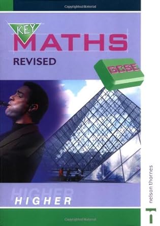 key maths gcse higher 2nd edition gill read ,jim griffith ,chris humble 074876206x, 978-0748762064