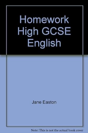 homework high gcse english 1st edition jane easton 1862159440, 978-1862159440