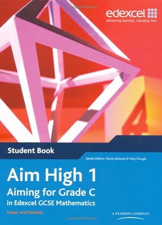 aim high aiming for grade c in edexcel gcse mathematics student book bk 1 1st edition trevor johnson ,tony