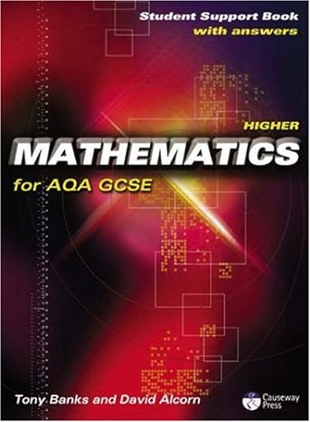 higher mathematics for aqa gcse linear student support book 1st edition tony banks ,david alcorn 1405834935,