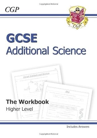 gcse additional science workbook higher 1st edition richard-parsons 1841465356, 978-1841465357