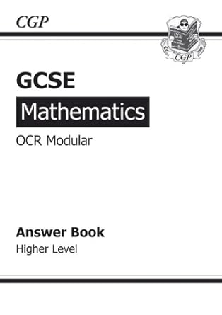 gcse maths ocr modular answers higher 1st edition richard parsons 1841465879, 978-1841465876