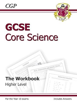 gcse core science workbook higher 1st edition richard parsons 1841465348, 978-1841465340