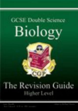 gcse double science biology the revision guide higher level 1st edition richard parsons 1841466026,