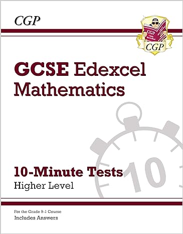 new grade 9 1 gcse maths edexcel 10 minute tests higher 1st edition cgp books 1789081319, 978-1789081312