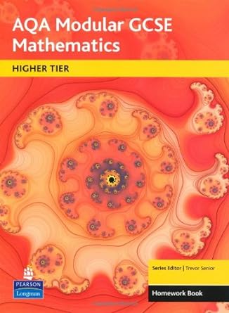 aqa gcse maths modular higher homework book 1st edition trevor senior ,tony fisher ,shaun procter-green