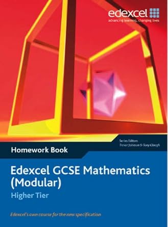 edexcel gcse maths modular higher homework book 1st edition tony clough ,michael flowers ,trevor johnson