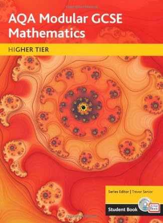 aqa gcse maths modular higher student book and activebook 1st edition trevor senior ,tony fisher ,shaun