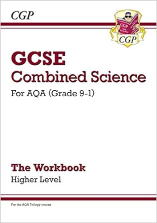 new grade 9 1 gcse combined science aqa workbook higher 1st edition cgp books 1789082536, 978-1789082531