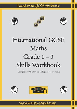 international gcse maths skills practice workbook suitable for ks3 / foundation igcse learners 1st edition