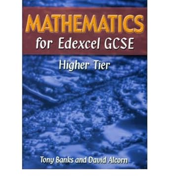 mathematics for edexcel gcse higher tier 1st edition tony banks 190279639x, 978-1902796390