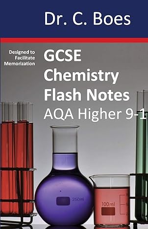 gcse chemistry flash notes aqa higher tier condensed revision notes designed to facilitate memorisation 1st