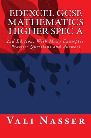 edexcel gcse mathematics higher spec a with many examples practice questions and answers 2nd edition vali