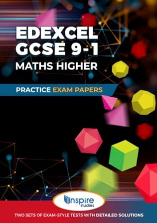 edexcel gcse 9 1 maths higher practice exam papers 1st edition gordon goulding ,inspire studies 979-8430283315