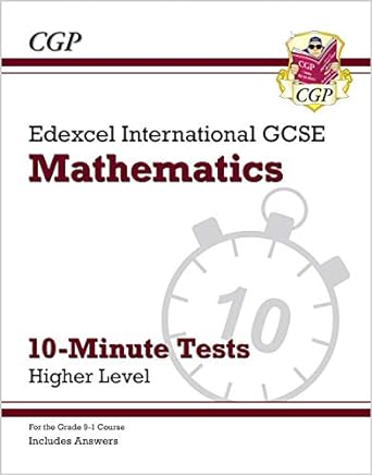 new grade 9 1 edexcel international gcse maths 10 minute tests higher 1st edition cgp books 1789082706,