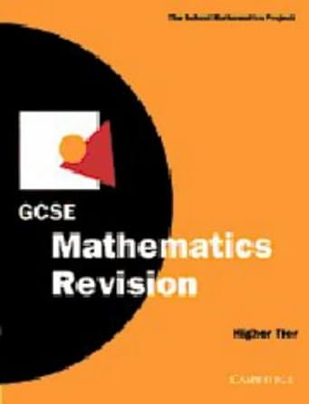 gcse mathematics revision higher tier 1st edition school mathematics project 0521579074, 978-0521579070