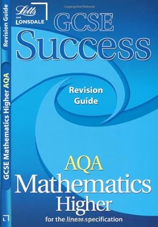 gcse success aqa maths linear higher revision guide 1st edition  1906415943, 978-1906415945