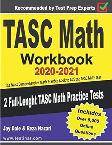 tasc math workbook 2020 2021 the most comprehensive math practice book to ace the tasc math test 1st edition