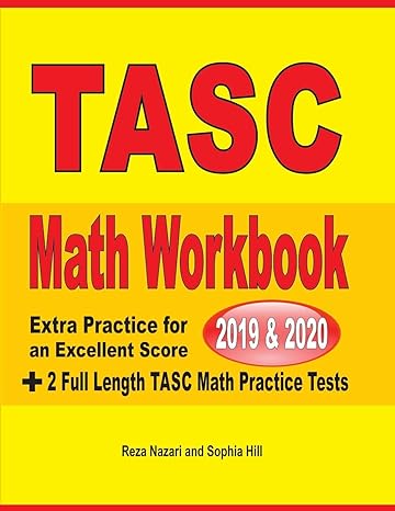 tasc math workbook 2019 and 2020 extra practice for an excellent score + 2 full length tasc math practice