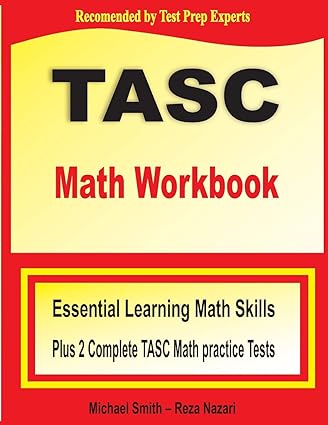tasc math workbook essential learning math skills plus two complete tasc math practice tests 1st edition