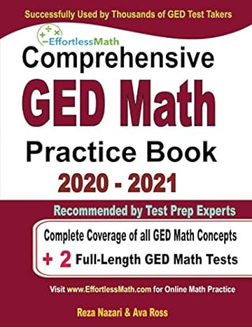 comprehensive ged math practice book 2020 2021 complete coverage of all ged math concepts + 2 full length ged