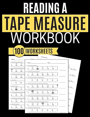 reading a tape measure workbook 100 worksheets 1st edition kitty learning 1705412467, 978-1705412466