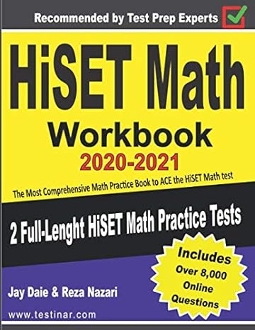 hiset math workbook 2020 2021 the most comprehensive math practice book to ace the hiset math test 1st