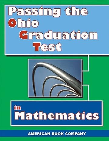 passing the ohio graduation test in mathematics 1st edition colleen pintozzi ,erica day ,alan fuqua