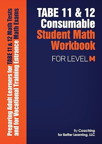 tabe 11 and 12 consumable student math workbook for level m 1st edition coaching for better learning