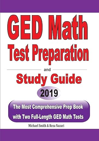 ged math test preparation and study guide the most comprehensive prep book with two full length ged math