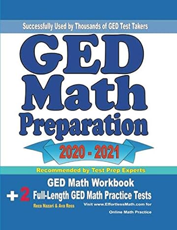 ged math preparation 2020 2021 ged math workbook + 2 full length ged math practice tests 1st edition reza