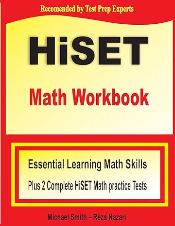 hiset math workbook essential learning math skills plus two complete hiset math practice tests 1st edition