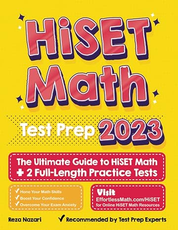 hiset math test prep the ultimate to hiset math + 2 full length practice tests 1st edition reza nazari