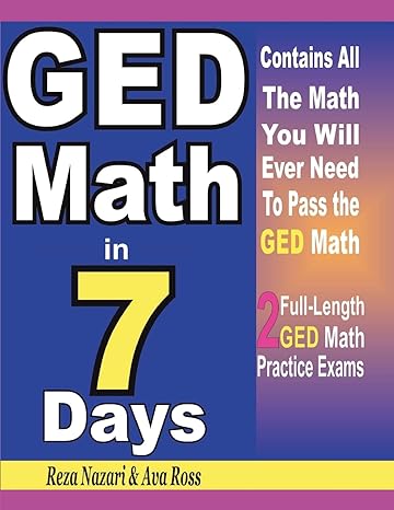 ged math in 7 days step by step guide to preparing for the ged math test quickly 1st edition reza nazari ,ava