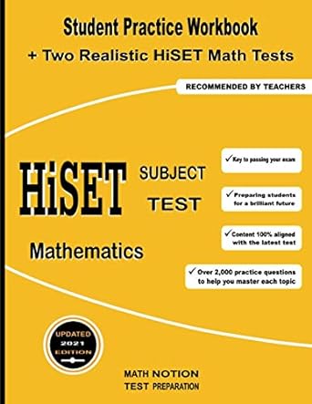 hiset subject test mathematics student practice workbook + two realistic hiset math tests 1st edition michael